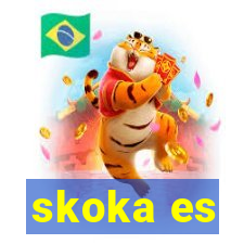 skoka es